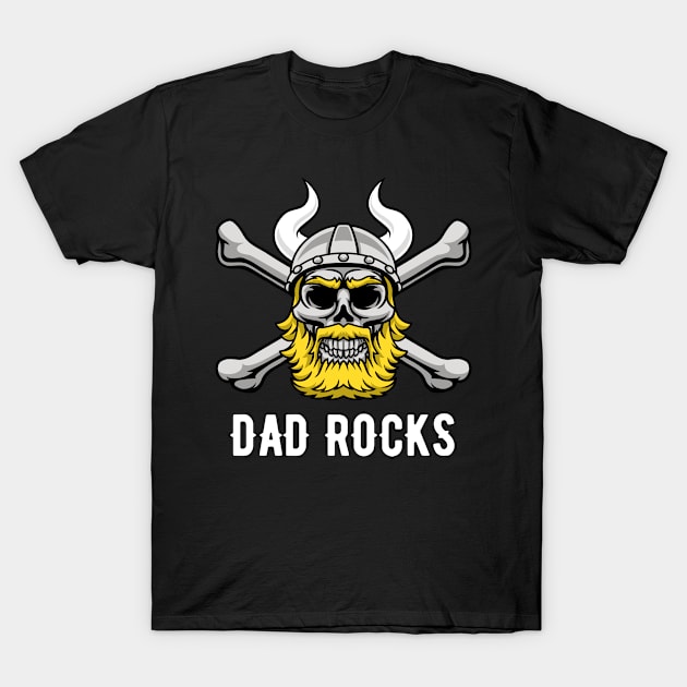 Viking Skull Dad Rocks T-Shirt by yapp